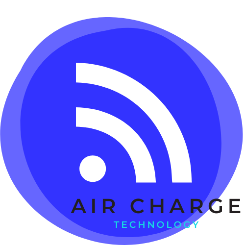 You are currently viewing Top 3 Things to Know about ‘Air Charge Technology’ which will charge your smartphone from a distance