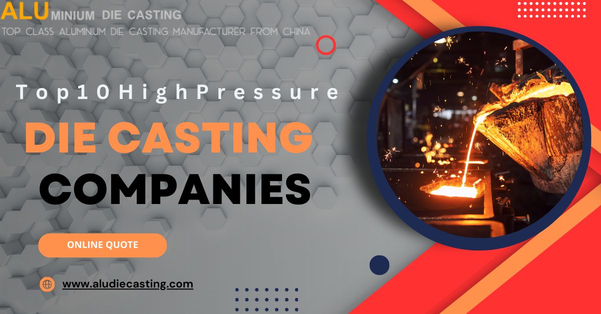 Read more about the article Aluminum Die Casting Manufacturers